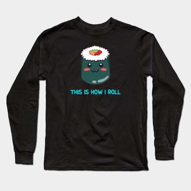 Sushi Roll Long Sleeve T-Shirt by renzkarlo